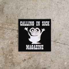 *CALLING IN SICK* mini sticker (black)