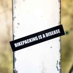 *CALLING IN SICK* bikepacking is a disease sticker