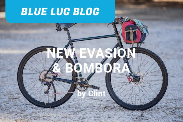 BLUE LUG BLOG NEW EVASION & BOMBORA