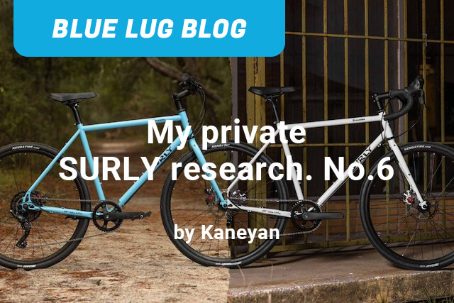 BLUE LUG BLOG My private SURLY research. No.6