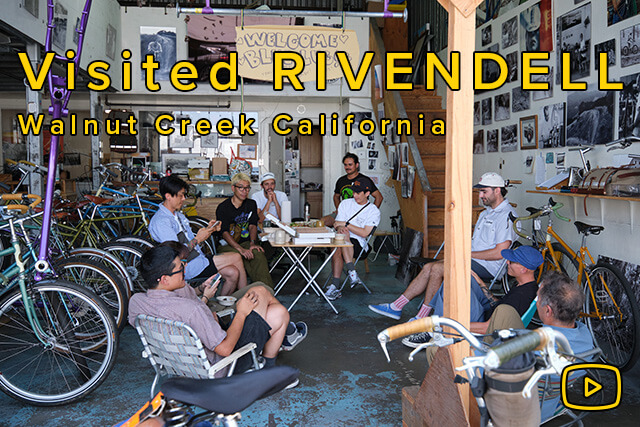 【Visited RIVENDELL】 Riding, Bike check and Shop Tour